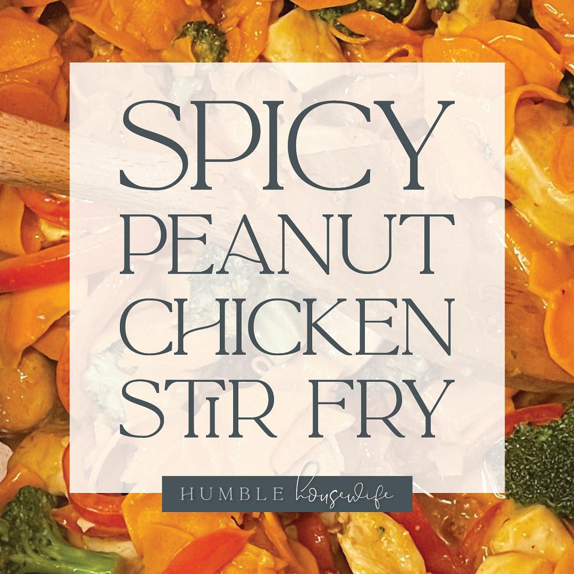 One Pan Spicy Peanut Chicken Stir Fry