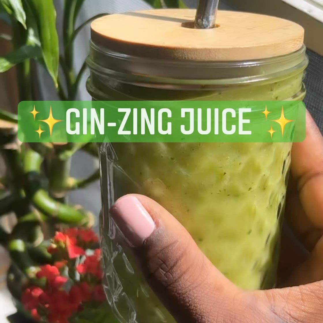 ✨Gin-Zing Juice 💚