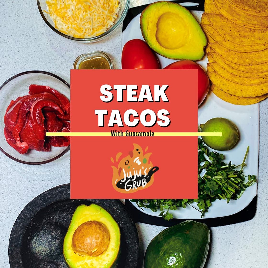 Steak Tacos & Guacamole