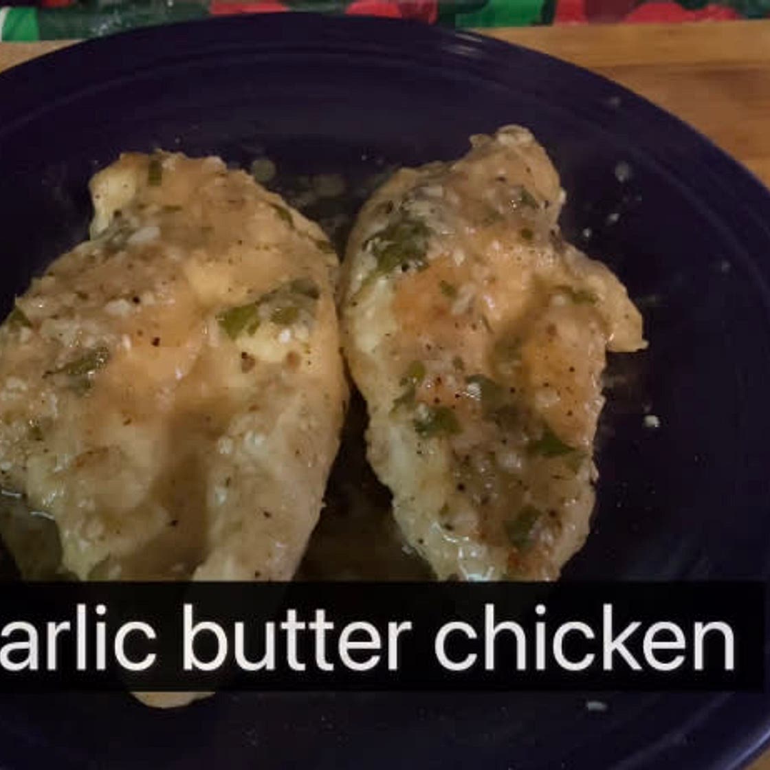 Garlic butter chicken 