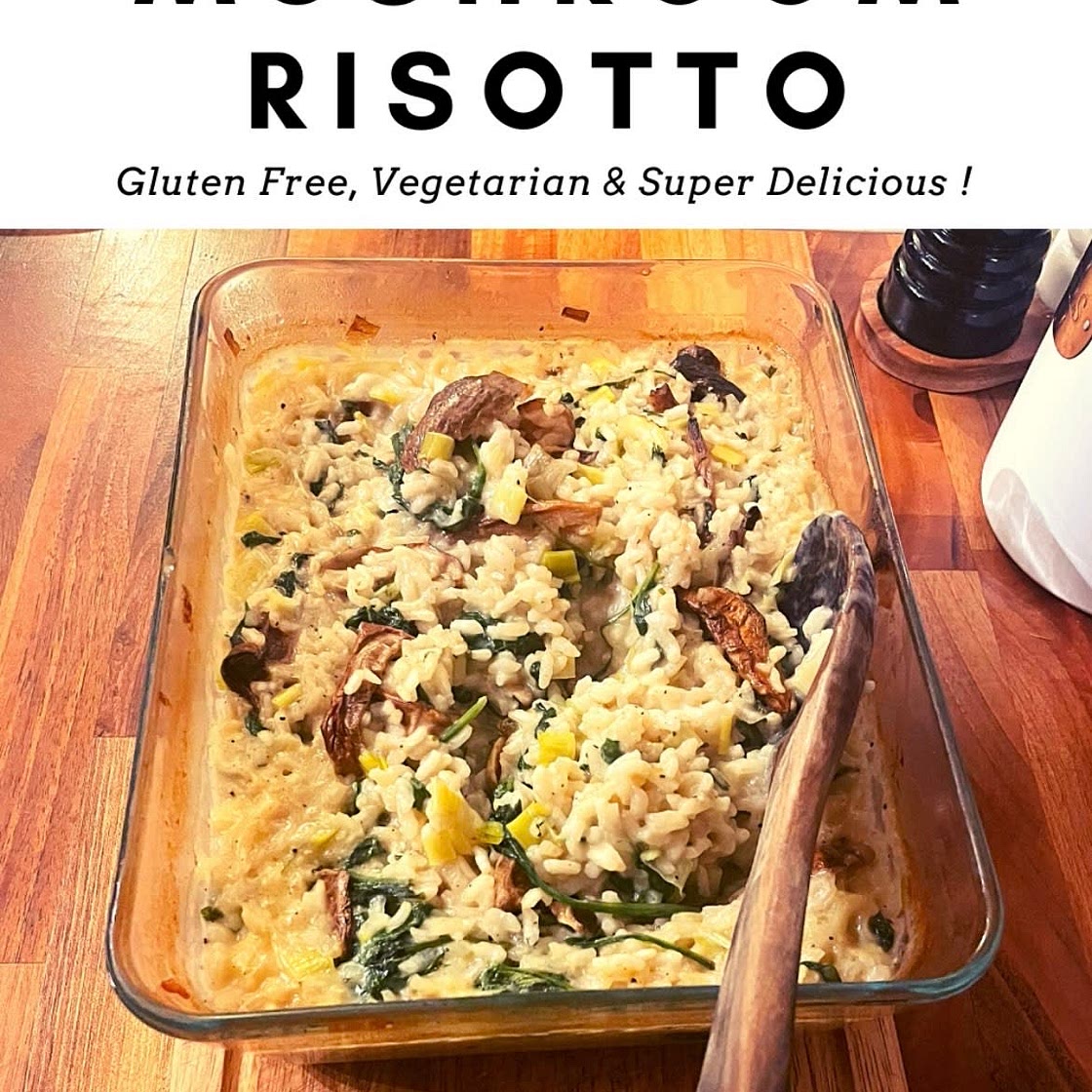 Gluten Free Vegetarian Leek and Porcini Mushroom Risotto 