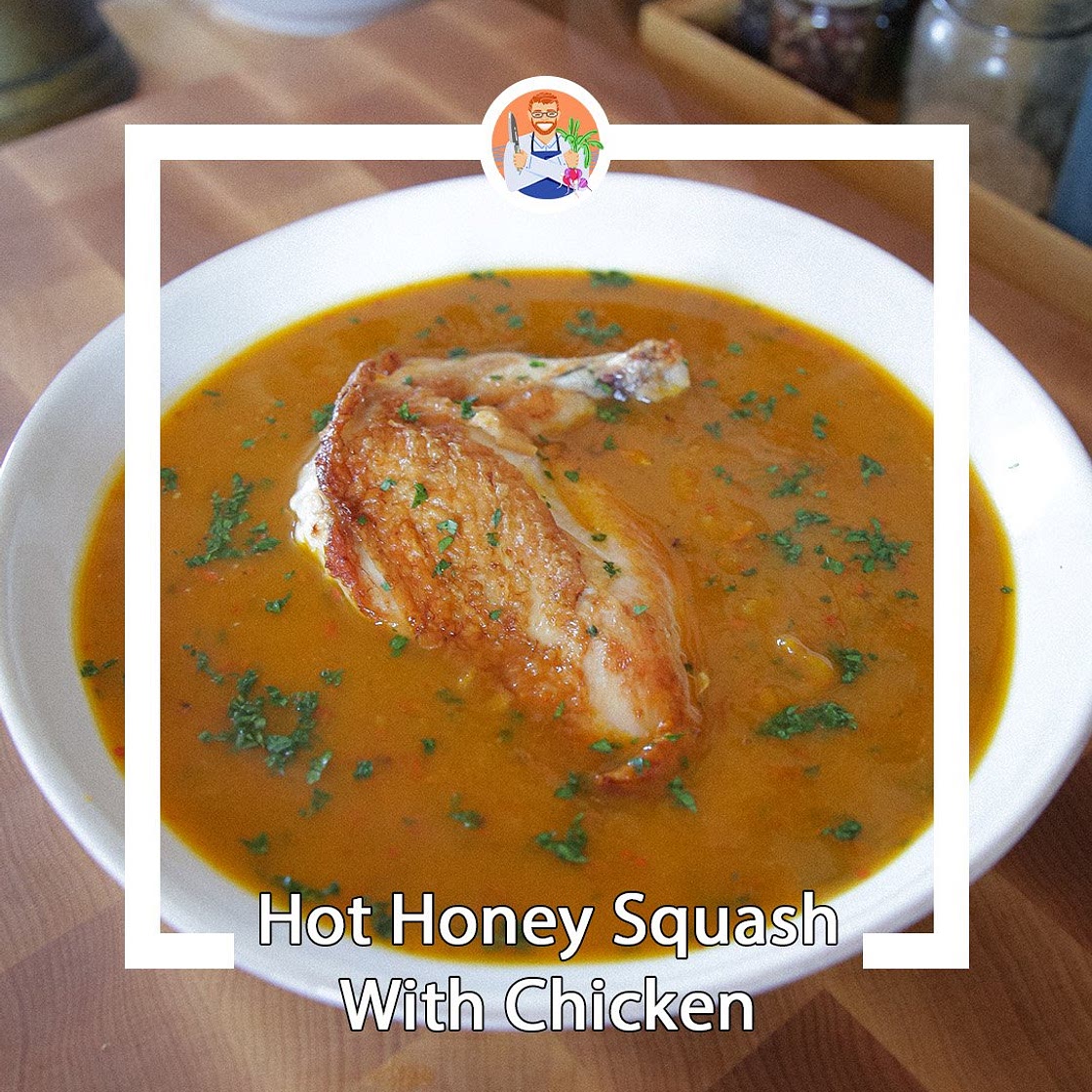 Hot Honey Red Kuri Squash With Roasted Chicken