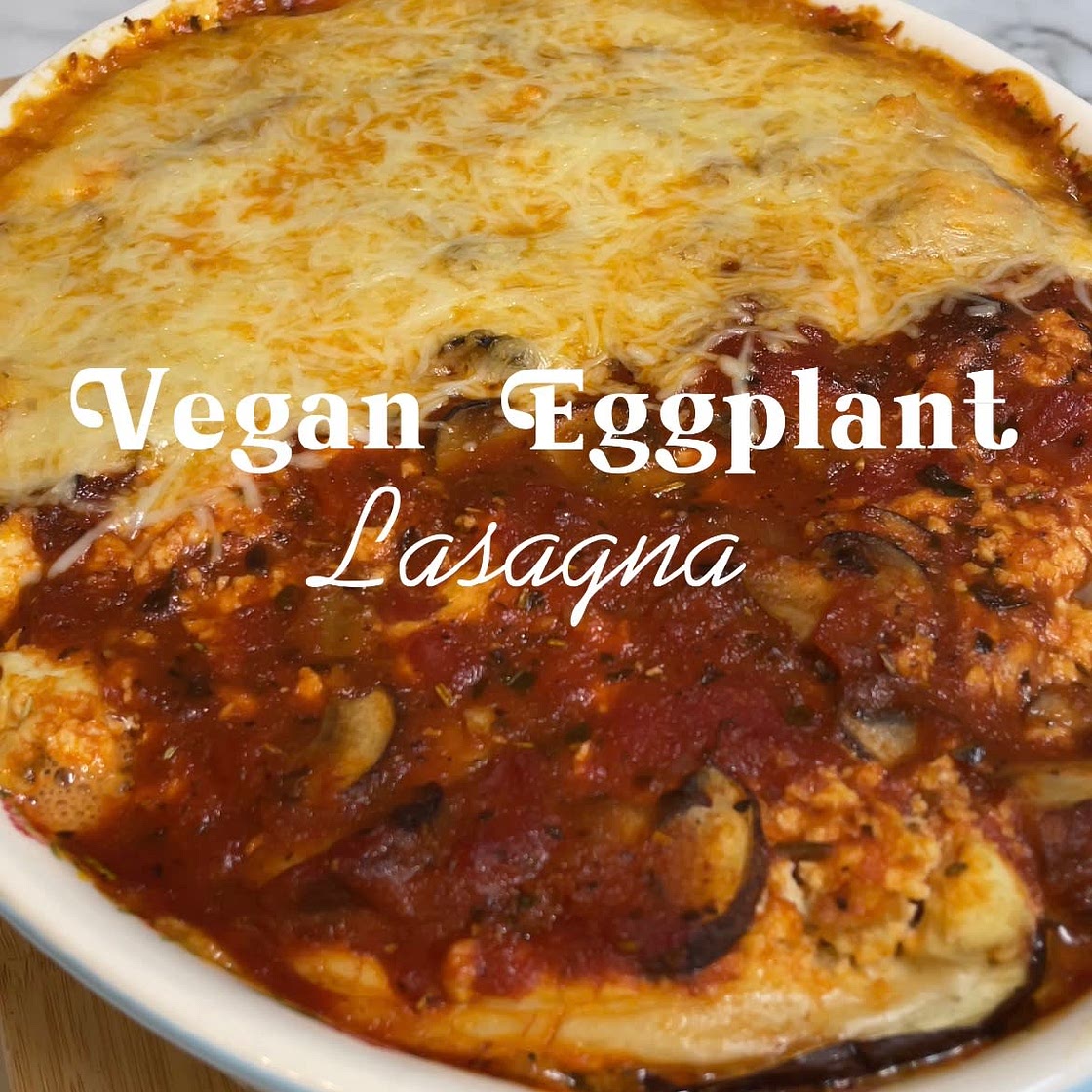Vegan Eggplant Lasagna 