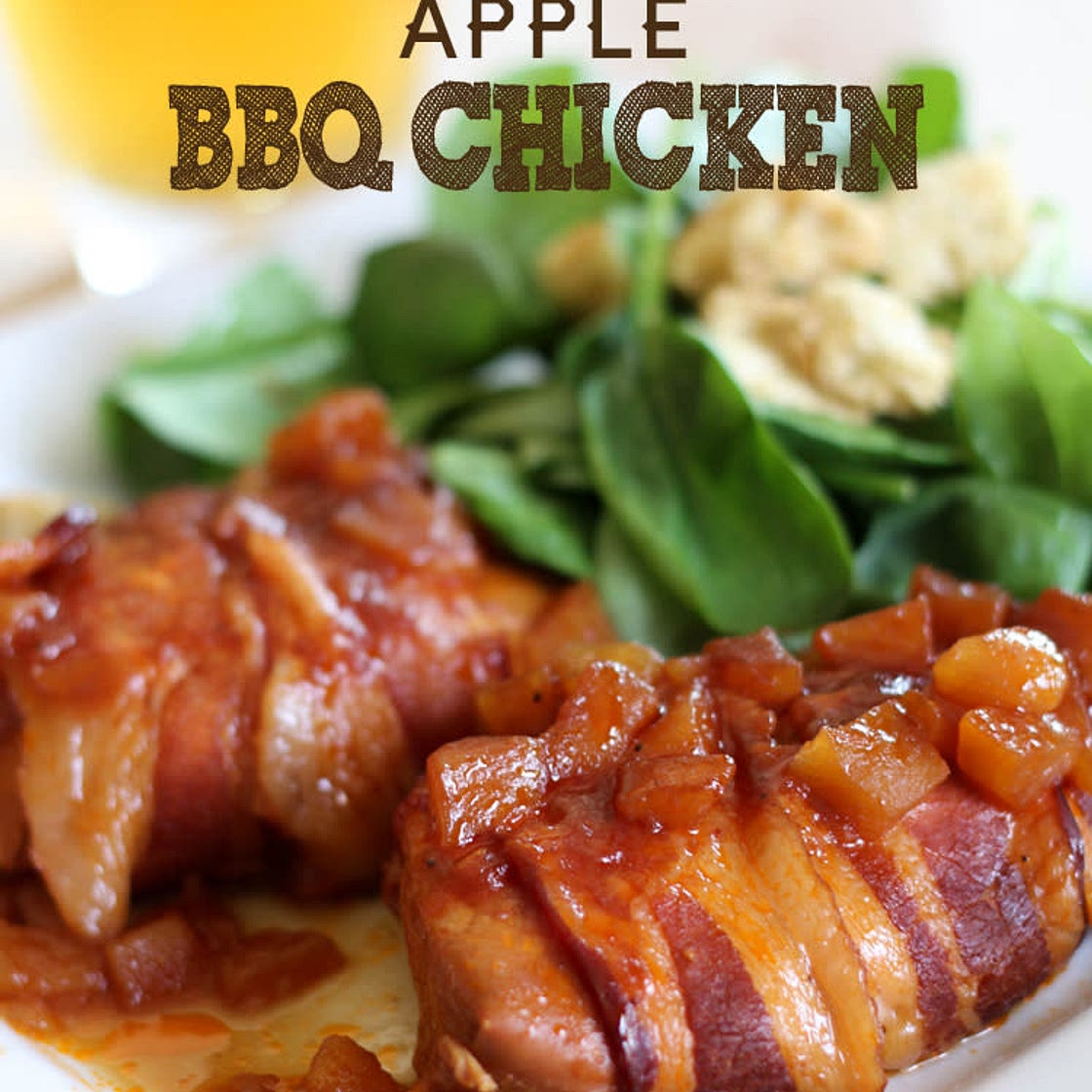 Bacon wrapped apple bbq chicken 