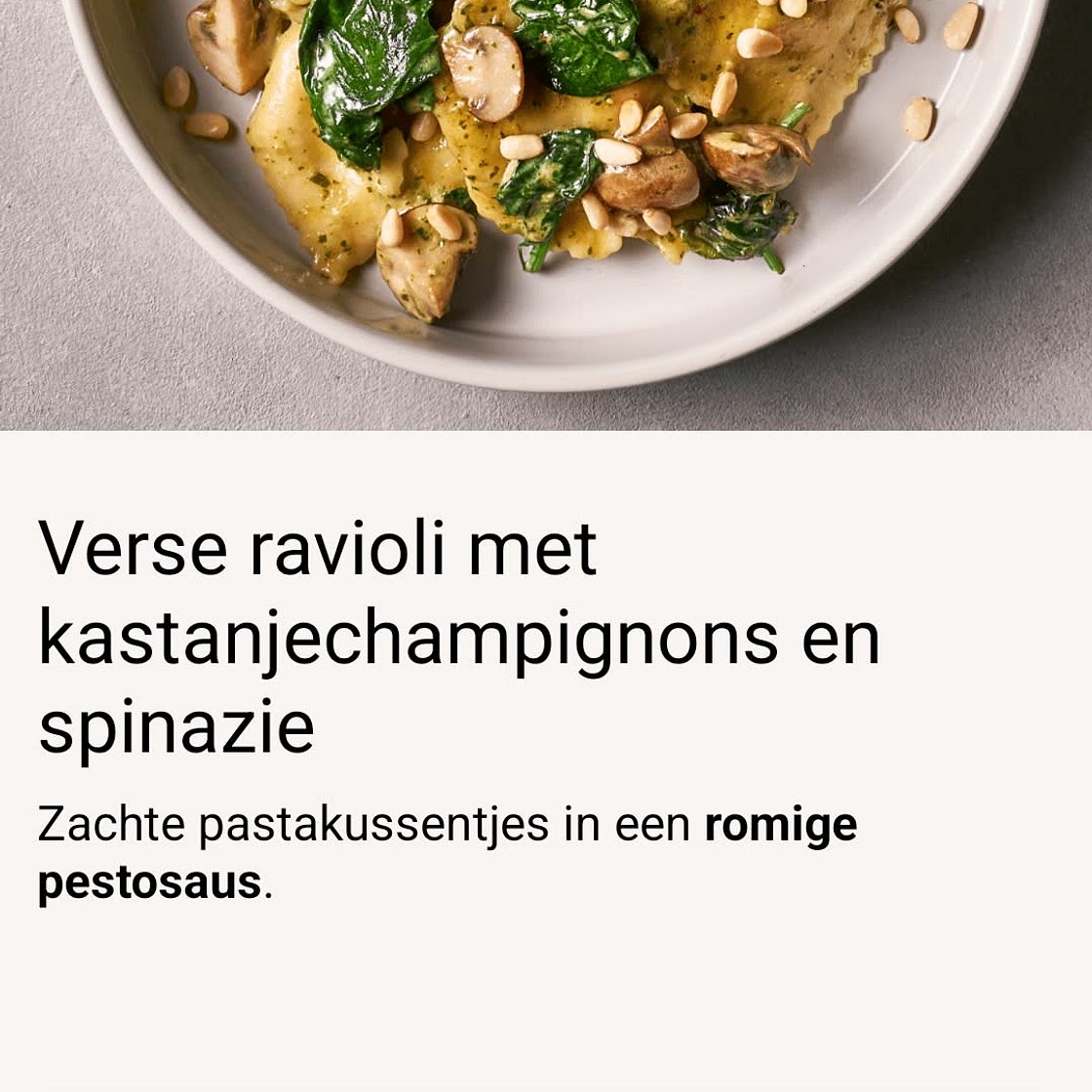 Verse ravioli met kastanjechampignons en spinazie