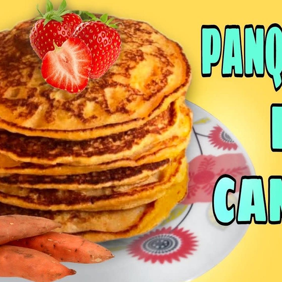 Desayuno: Panqueques de Camote