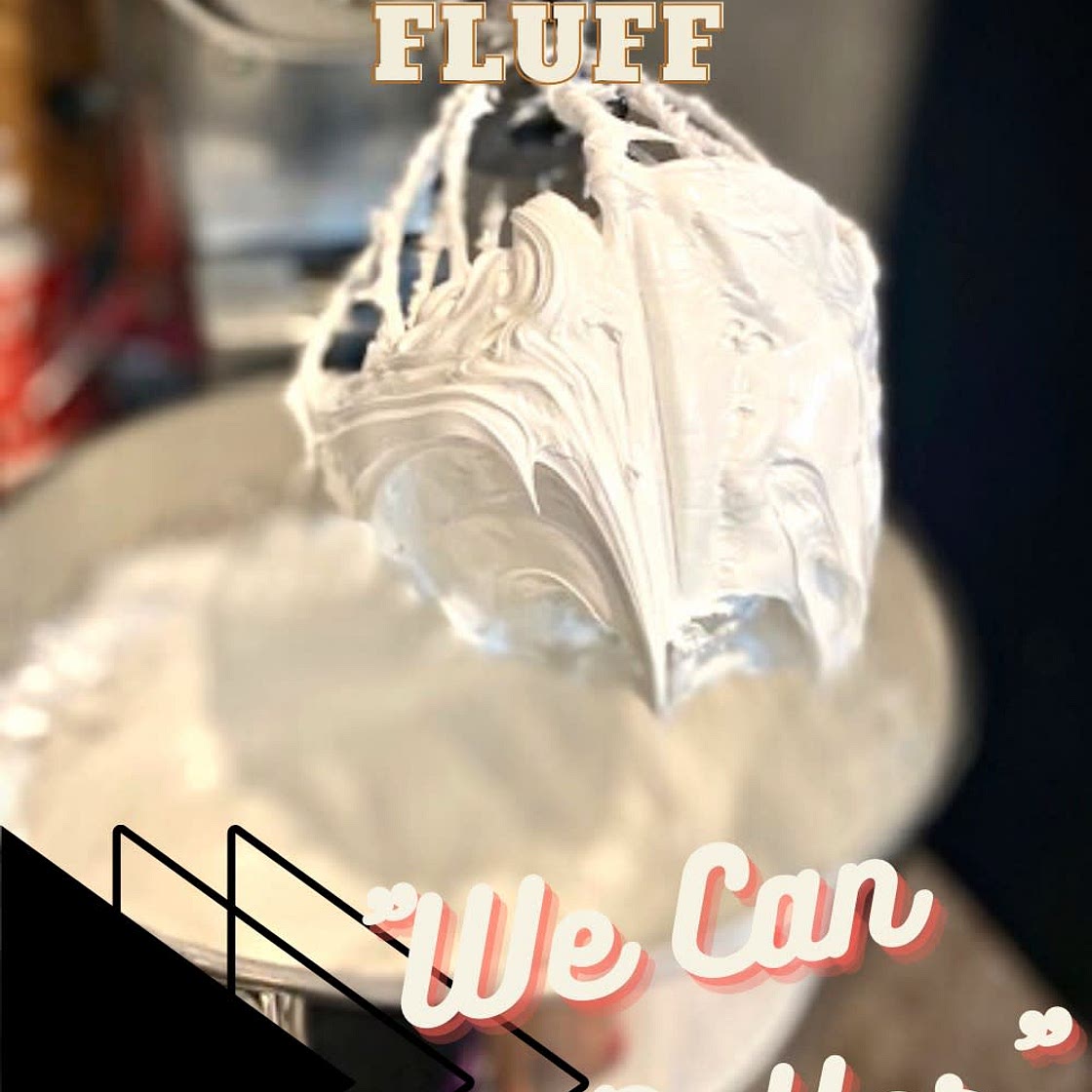 Homemade Marshmallow Fluff - "We Can Do Better" Series