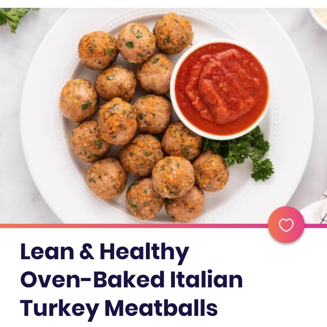 Lean and Healthy oven baked Turkey Meatballs