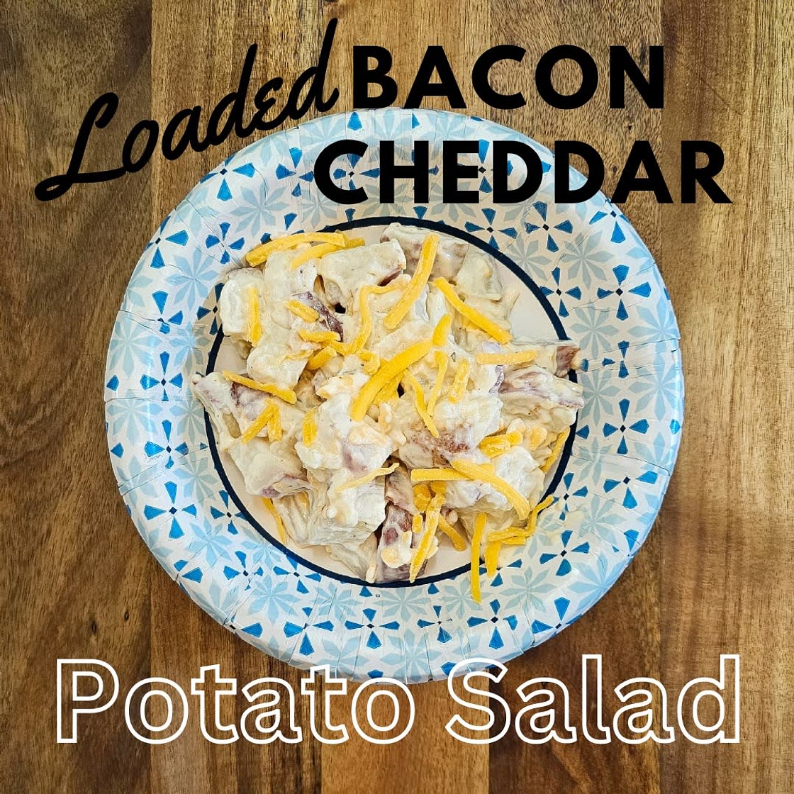 Loaded Bacon Cheddar Potato Salad