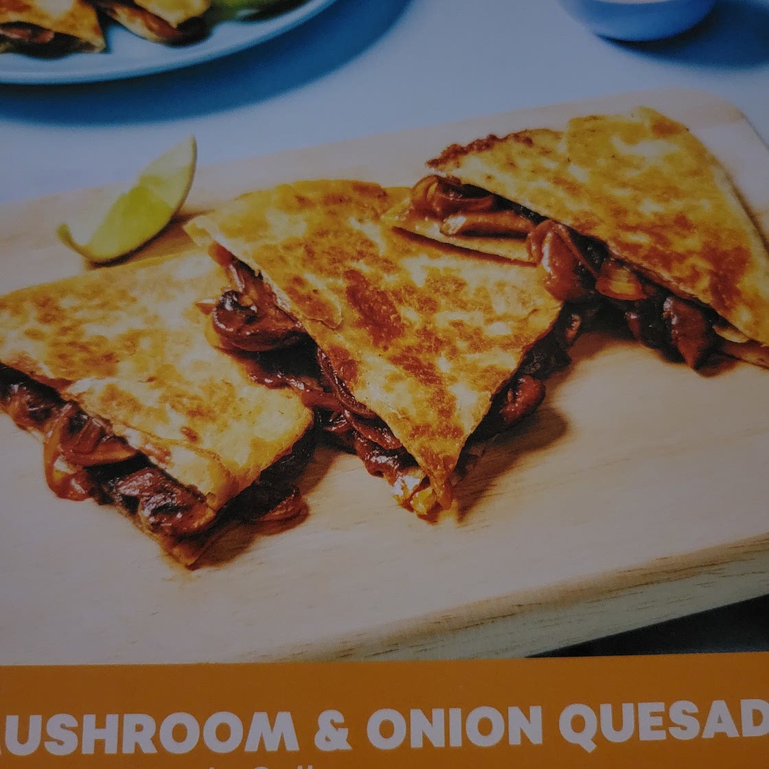 Melty Mushroom & Onion Quesadilla