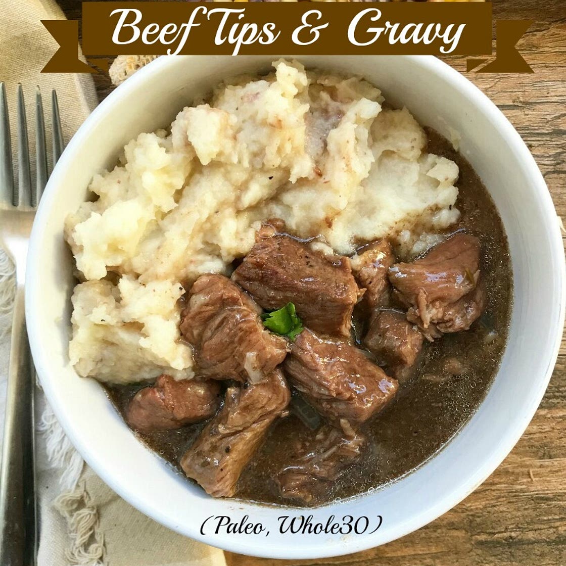 Beef Tips & Gravy