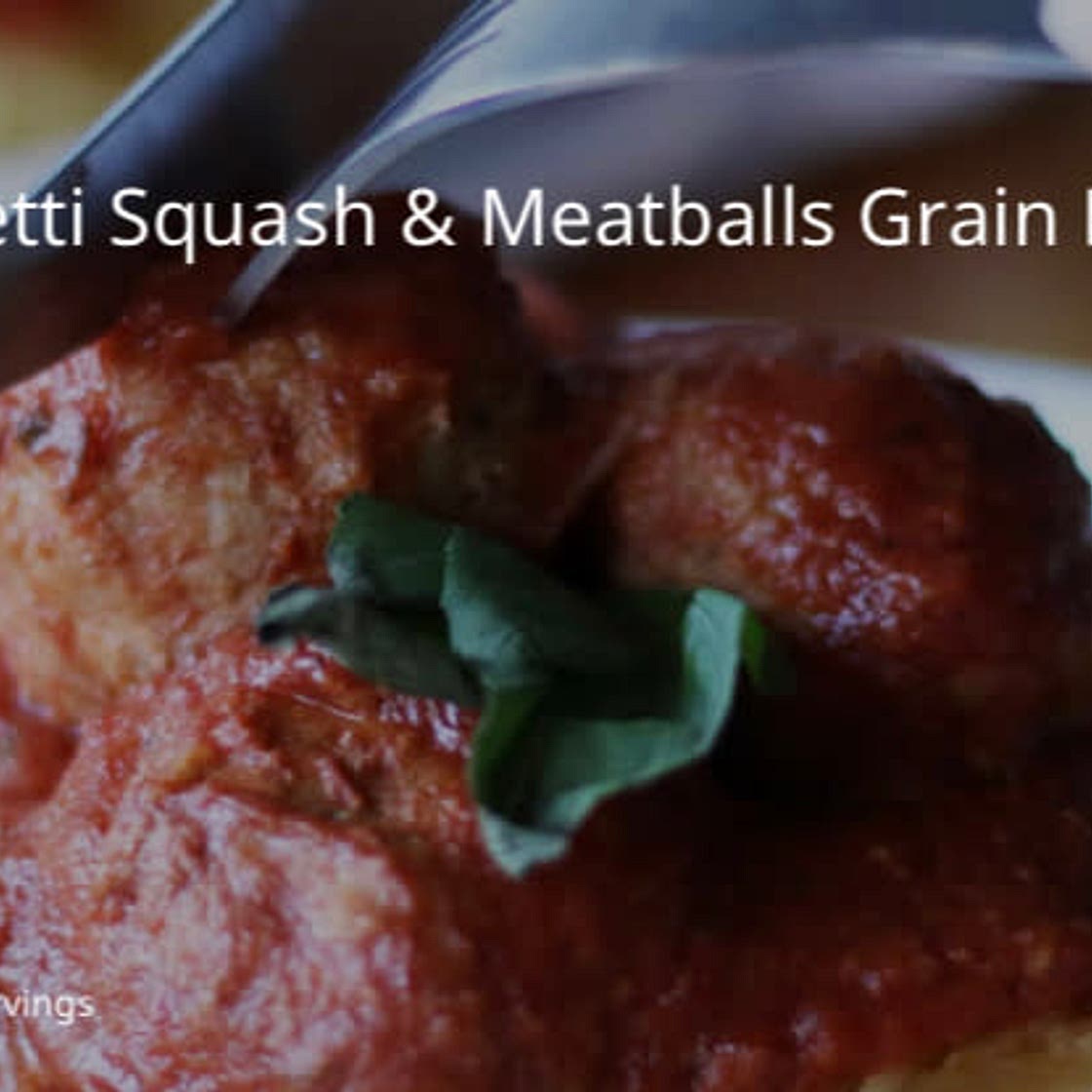 Spaghetti Squash  and meatballs grain fre 