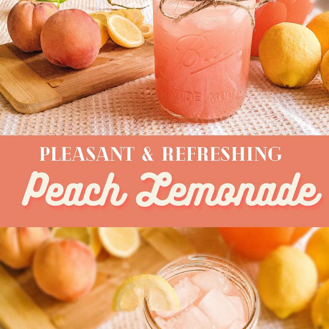 Pleasant & Refreshing Peach Lemonade