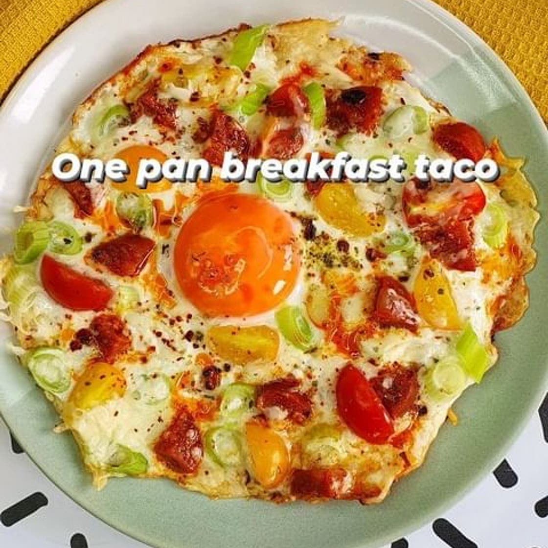 ONE PAN BREAKFAST TAco