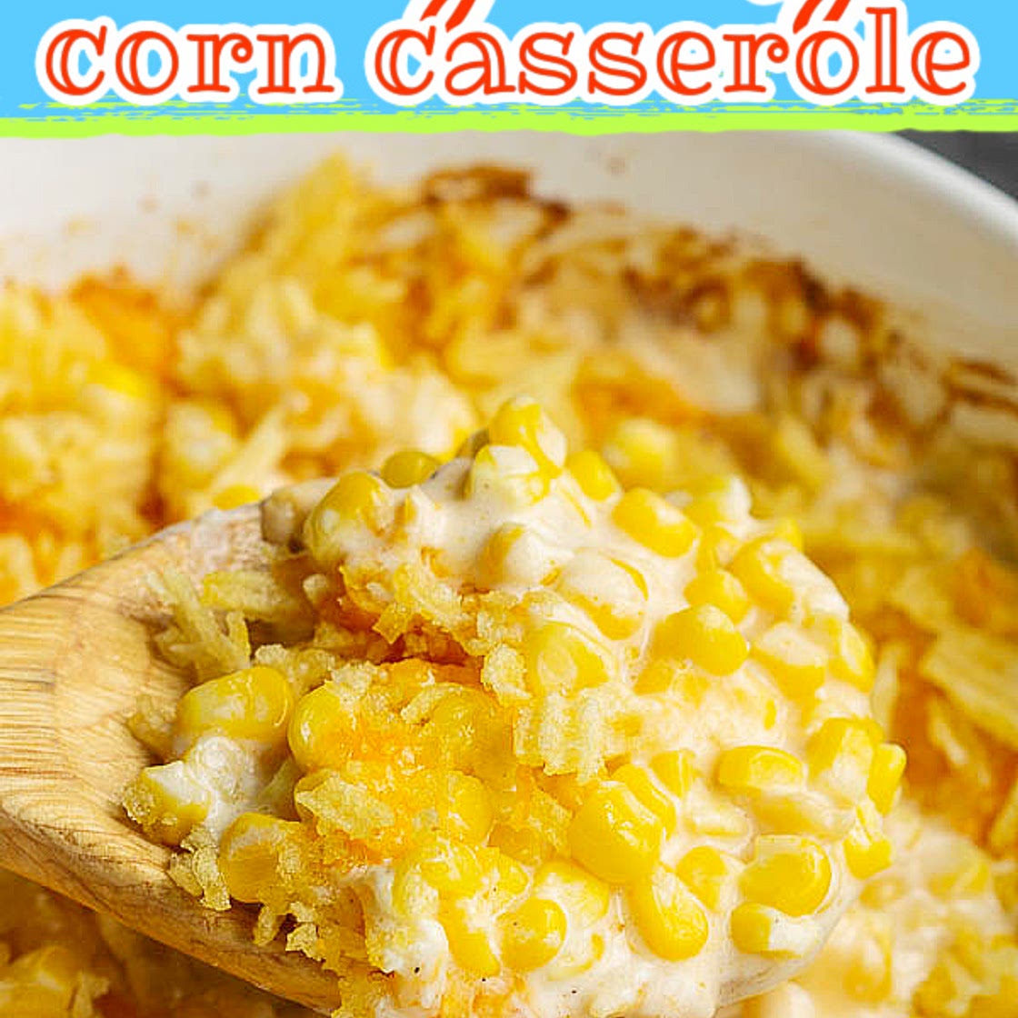 Creamy Cheesy Corn Casserole
