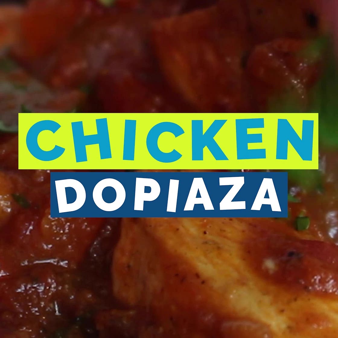 Chicken Dopiaza