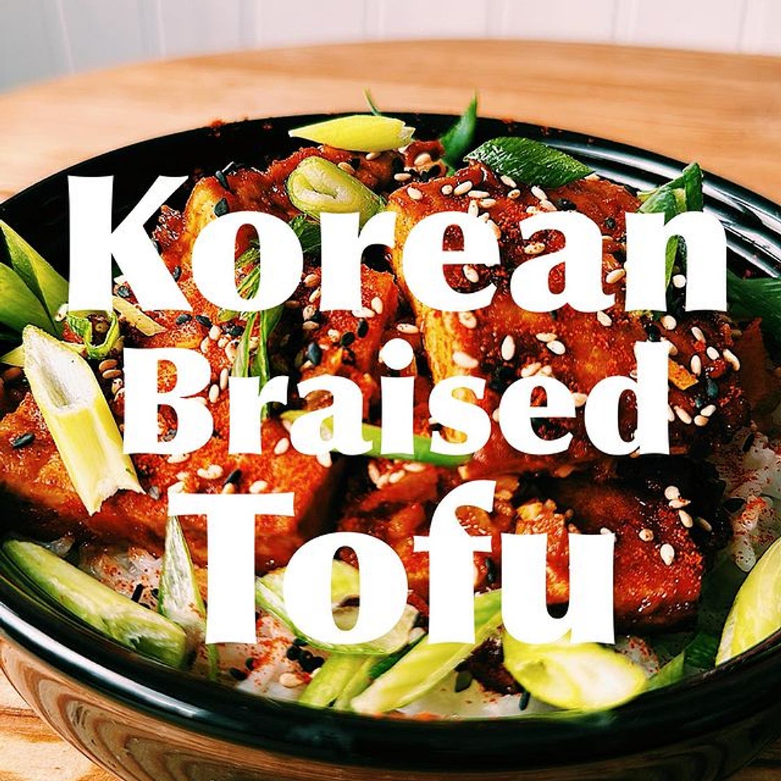 KOREAN BRAISED TOFU (DOBU JORIM) 🍲