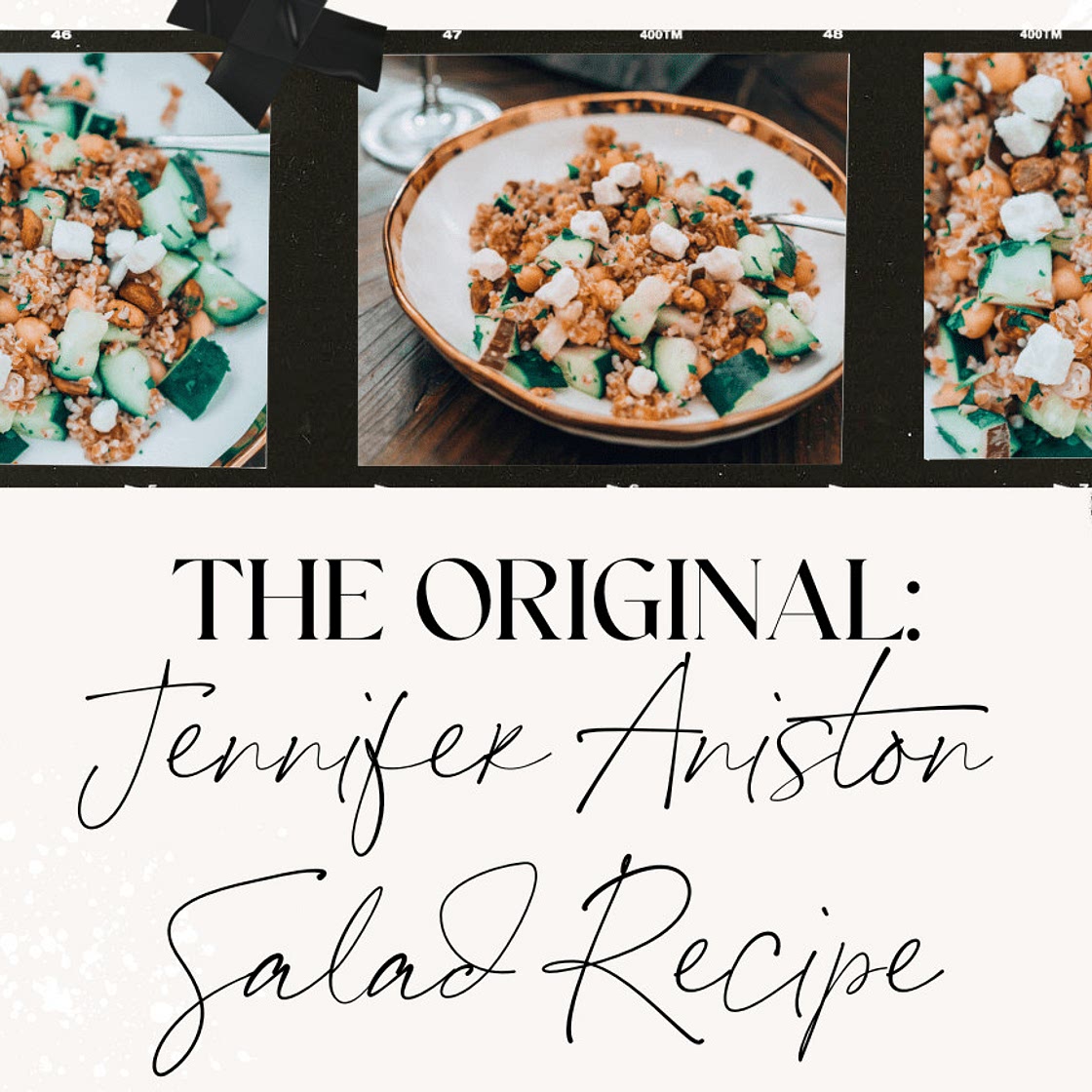 The Original Recipe For The Viral Jennifer Aniston Salad