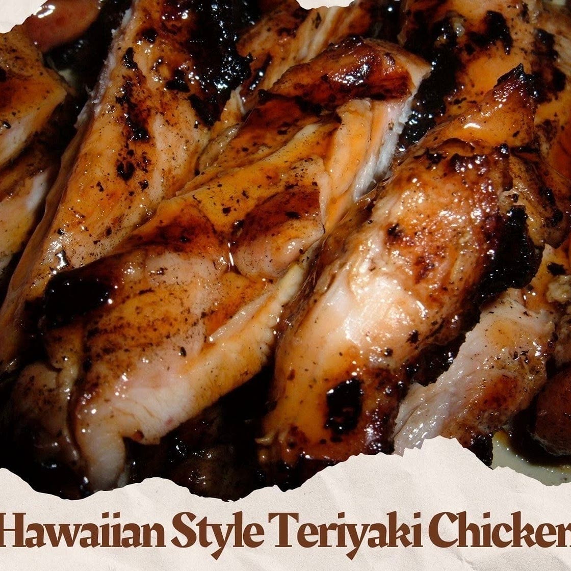 Hawaiian Style Teriyaki Chicken