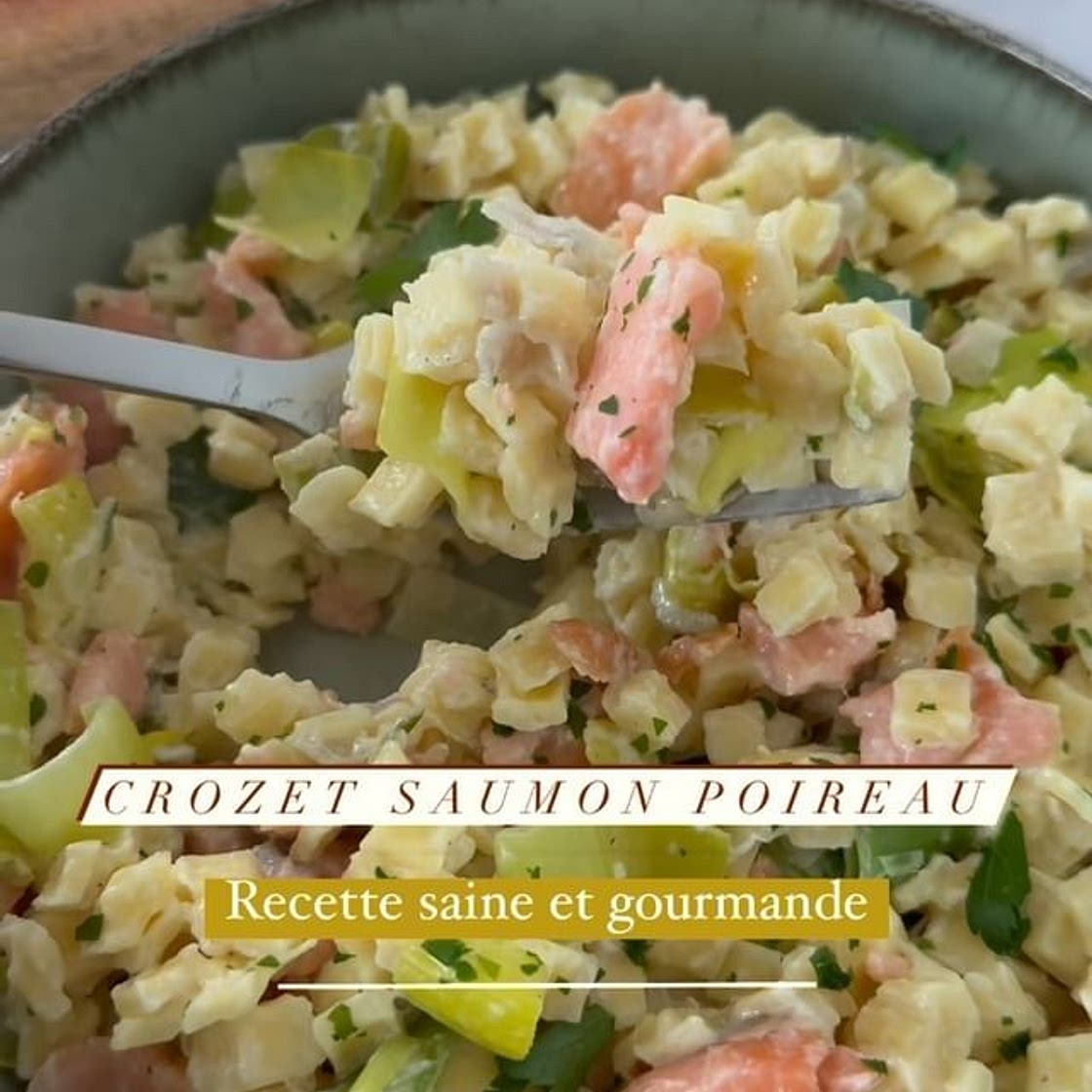 Crozet saumon poireau