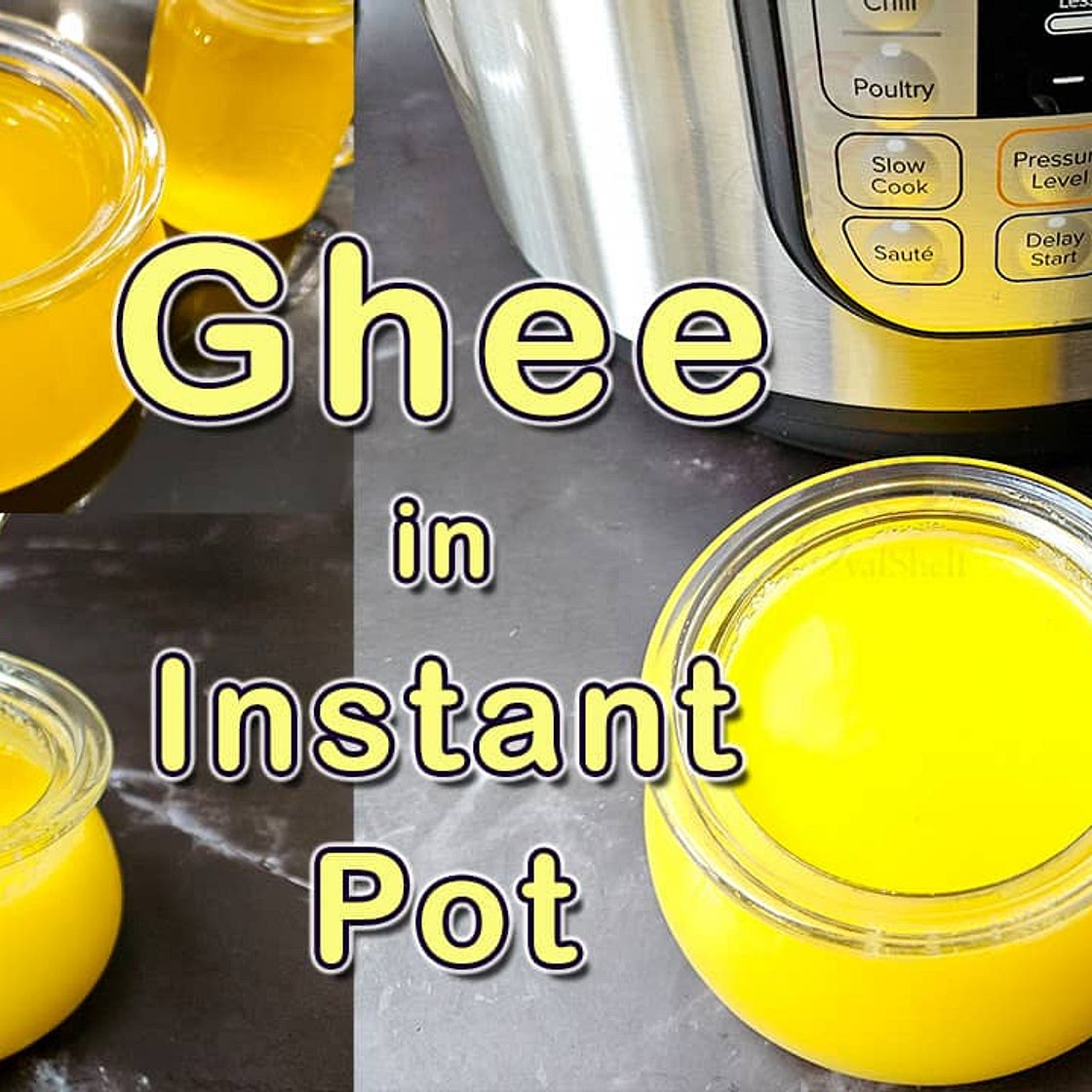 Pure Homemade Ghee in Instant Pot | Instant Pot Ghee