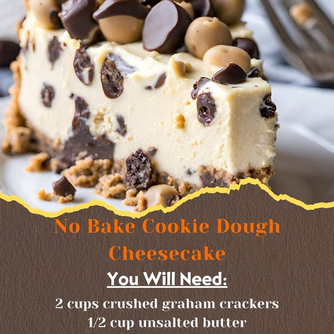 No Bake cookie dough cheesecake