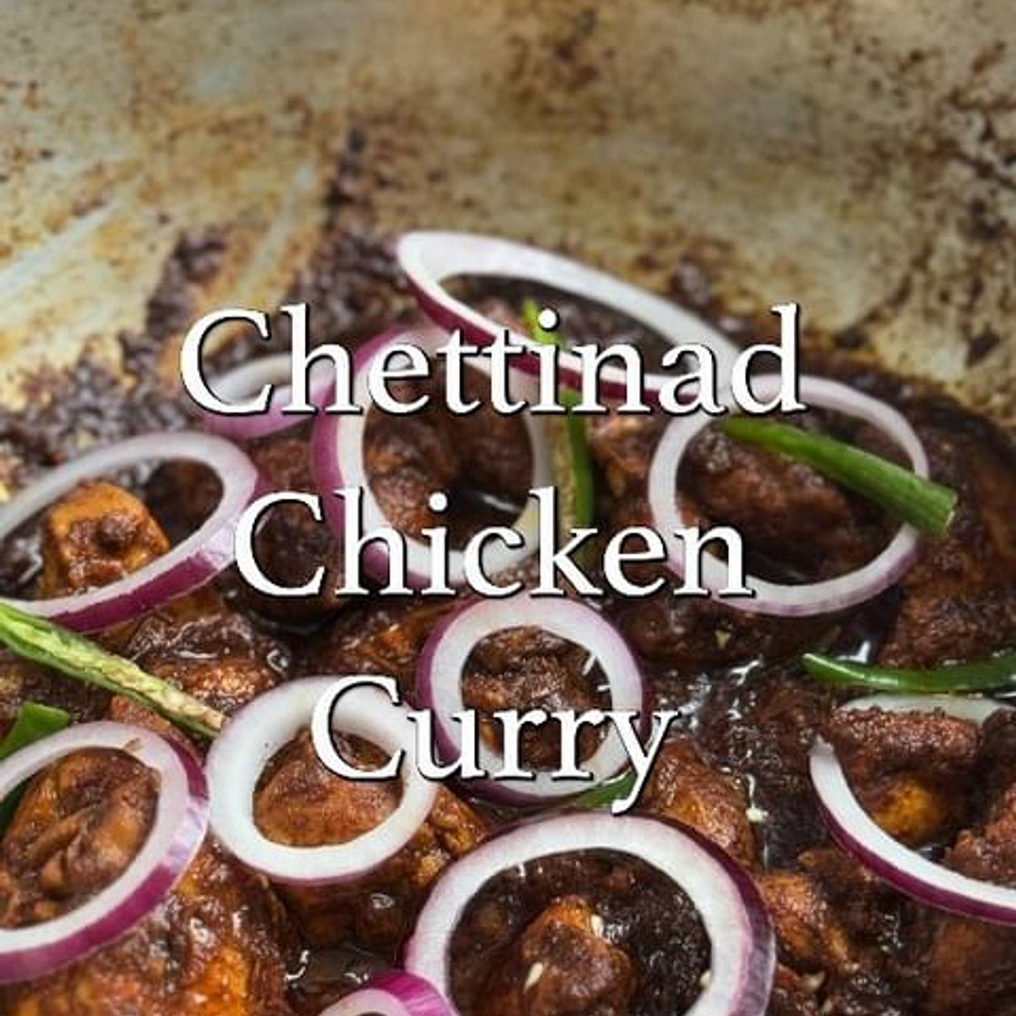 INDIAN 101 CHETTINAD CHICKEN CURRY 🐓🍛🇮🇳