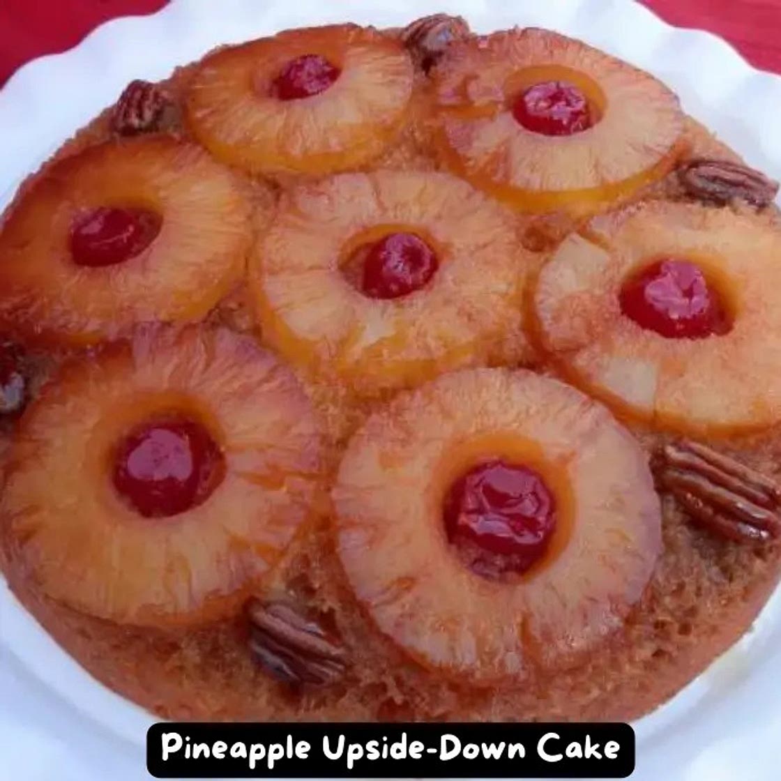 Pineapple Upside-Down Cake Recipe