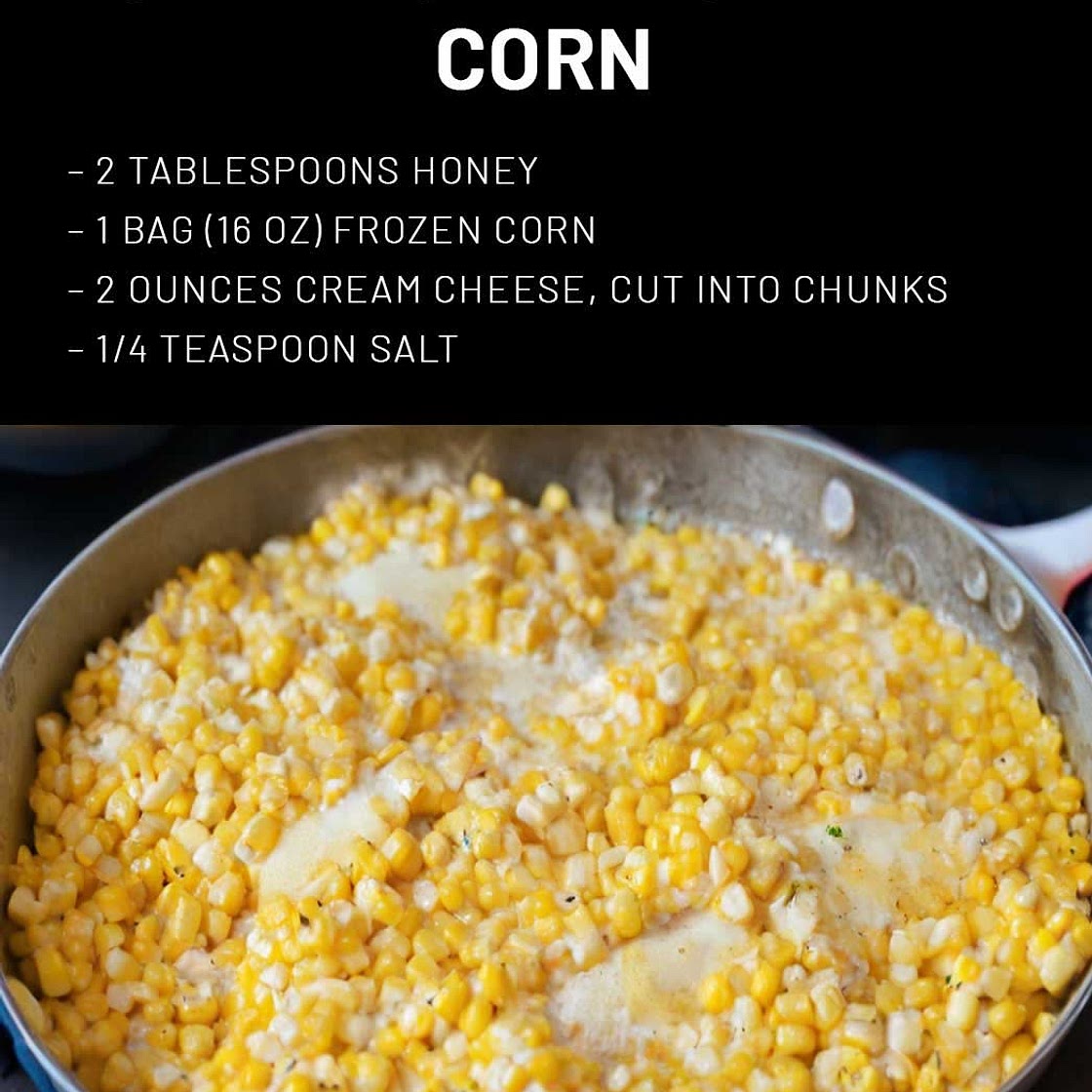 HONEY BUTTER SKILLET CORN