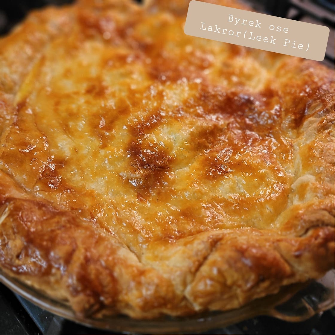 Leek Pie | Byrek ose Lakror