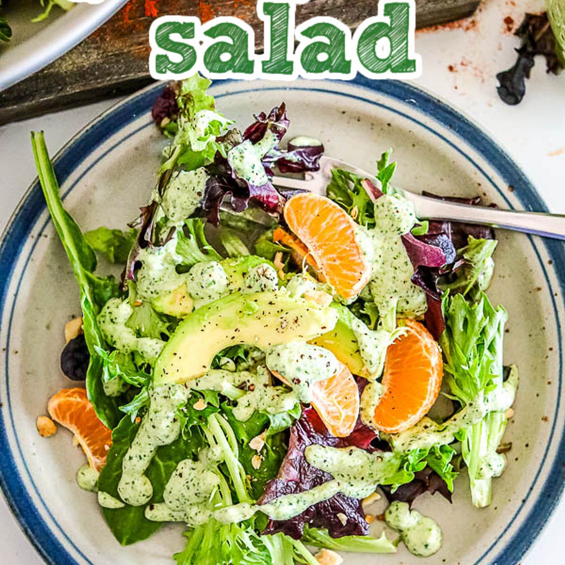 GREEN GODDESS AVOCADO ORANGE AND CASHEW SALAD