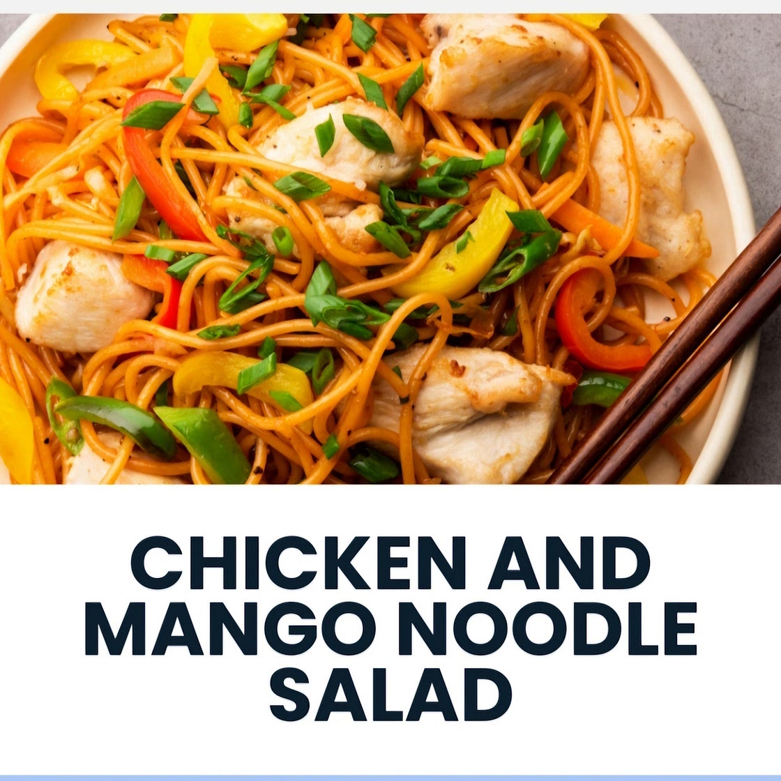 CHICKEN AND MANGO NOODLE SALAD. 381 cal high protein *