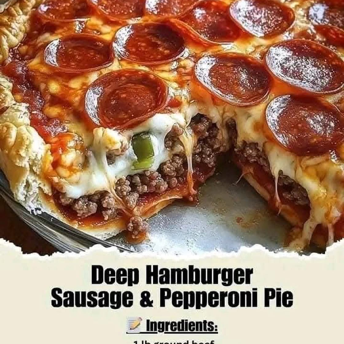 Deep Hamburger Sausage & Pepperoni Pie