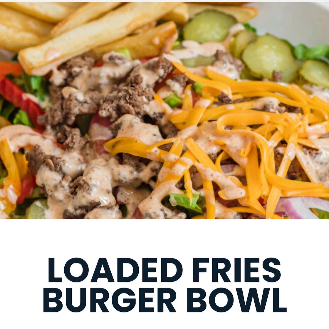 Loaded fries burger bowl high protein 428 cal  *