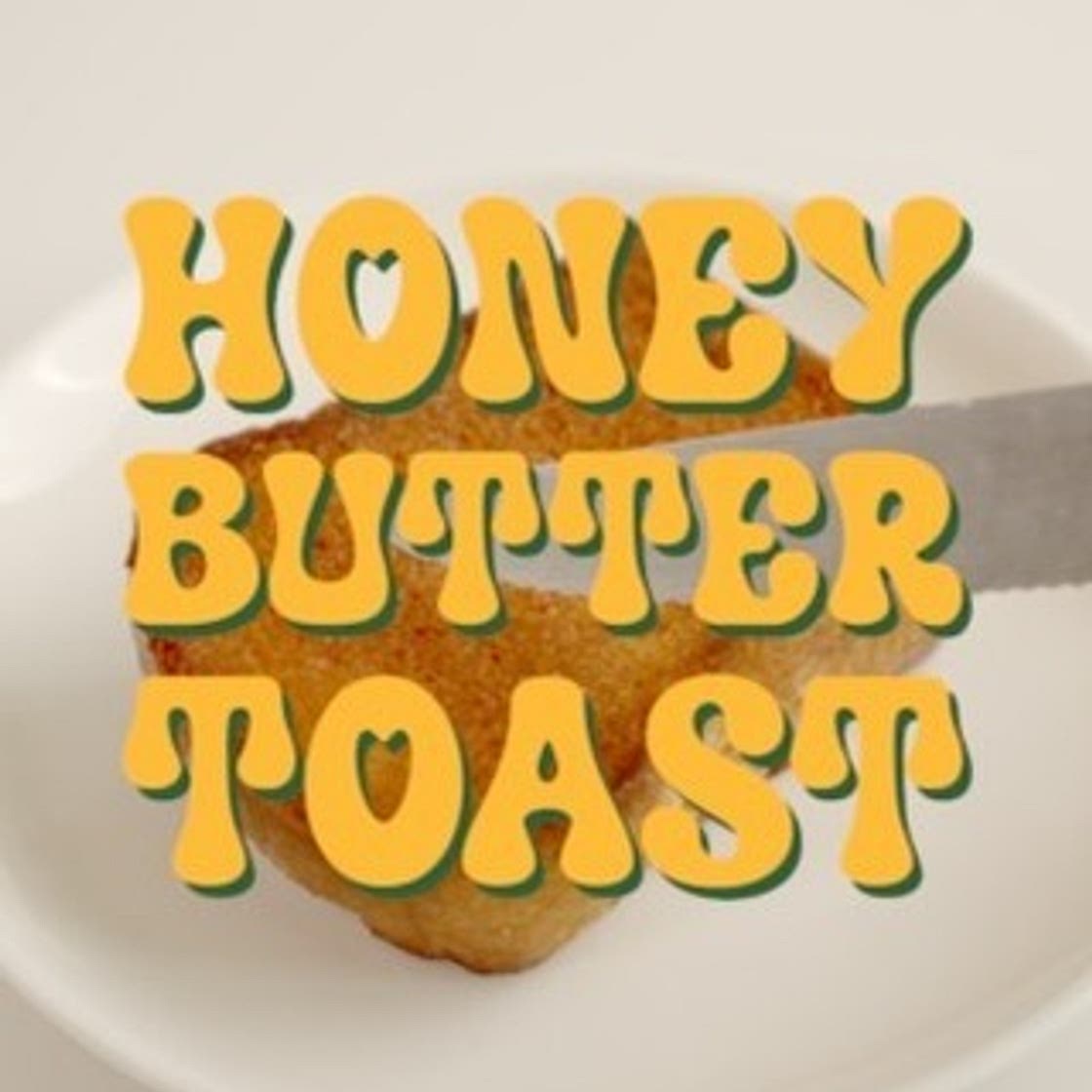 🍯 허니 버터 토스트 🍞