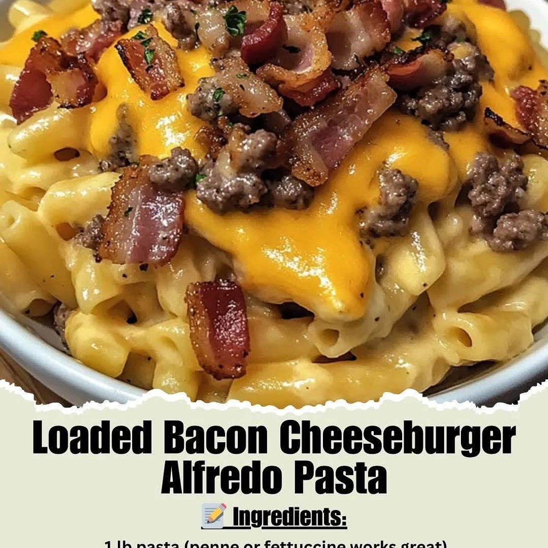 Loaded bacon cheeseburger pasta