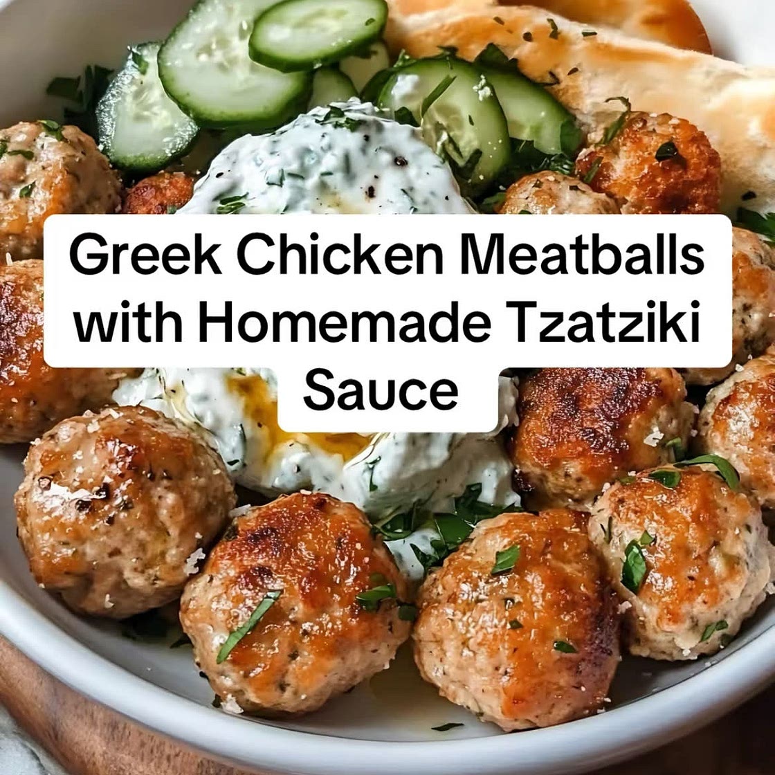 Greek Chicken Meatballs with Homemade Tzatziki Sauce