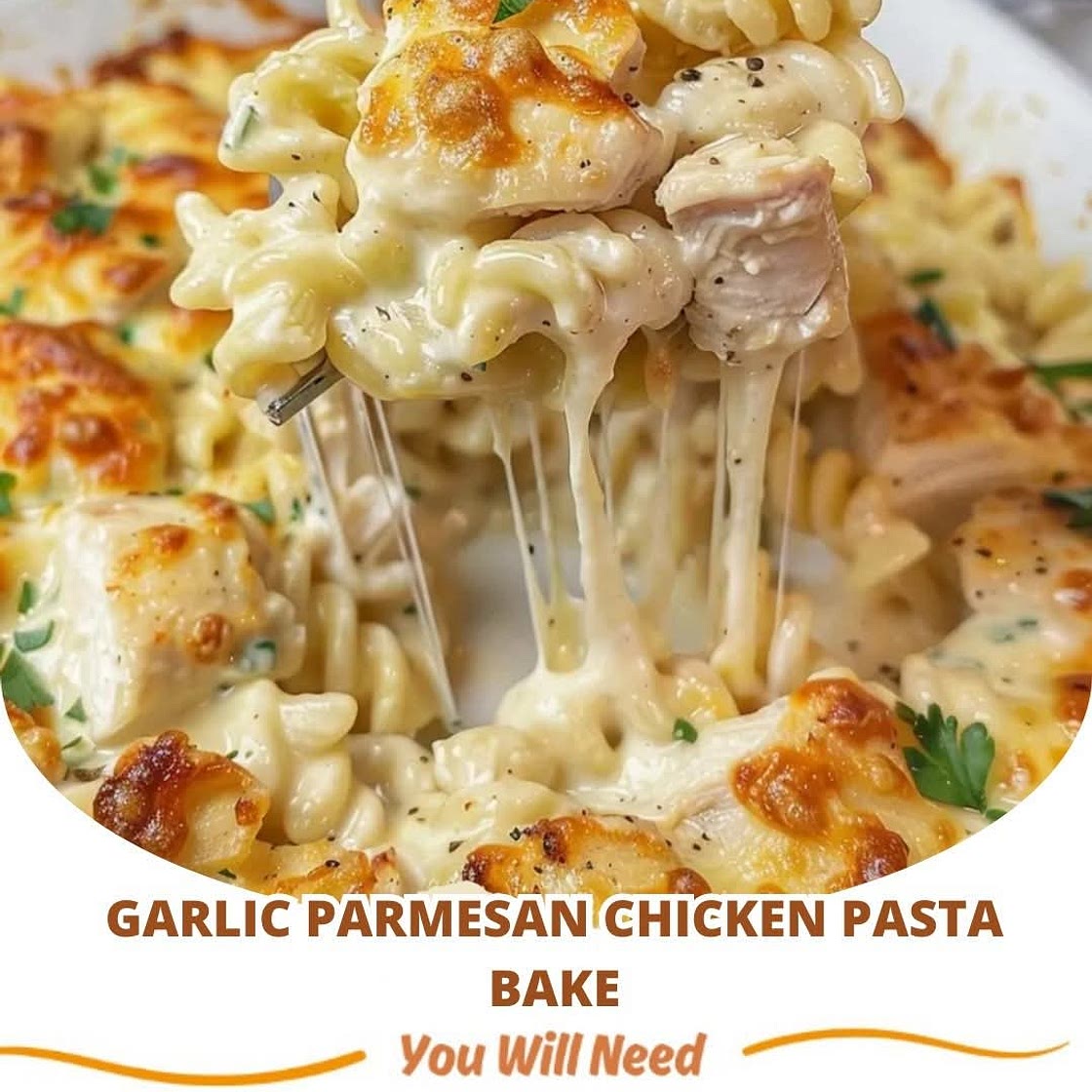 Garlic Parmesan Chicken Pasta Bake