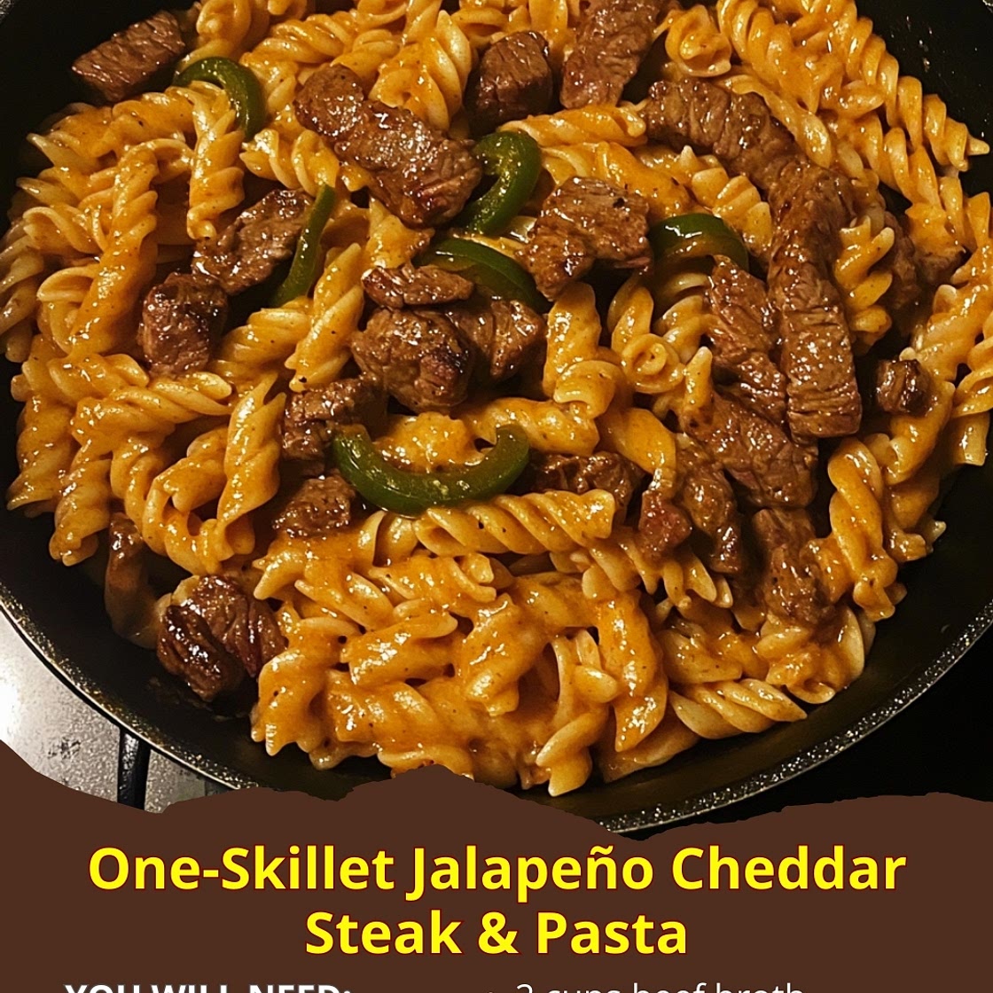 One-Skillet Jalapeño Cheddar Steak & Pasta