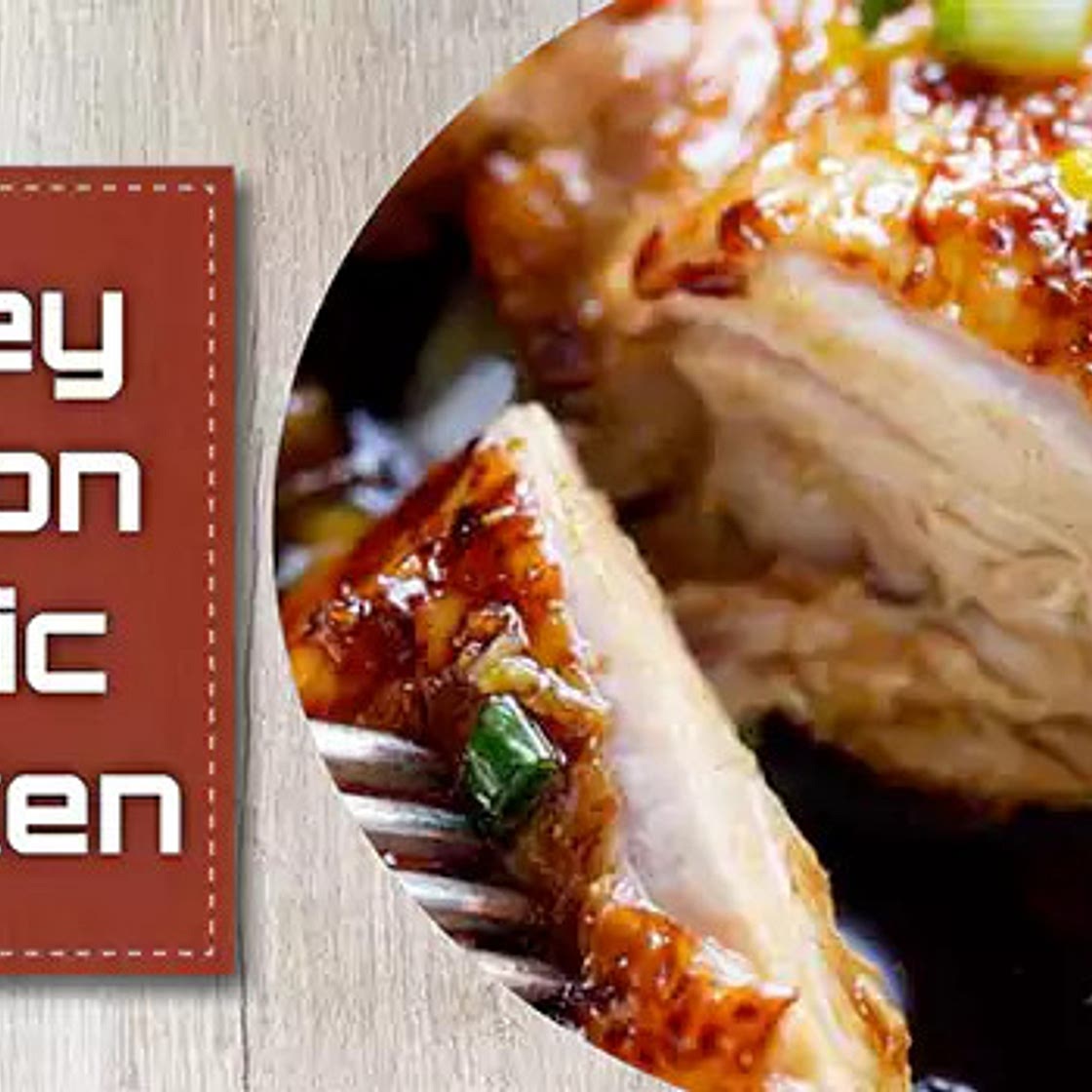 Honey Lemon Garlic Chicken