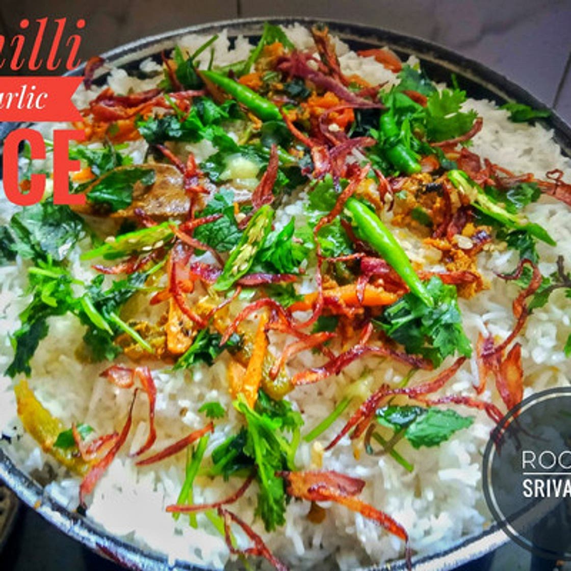 चिल्ली गार्लिक राइस | Chilli Garlic Rice recipe in Hindi )