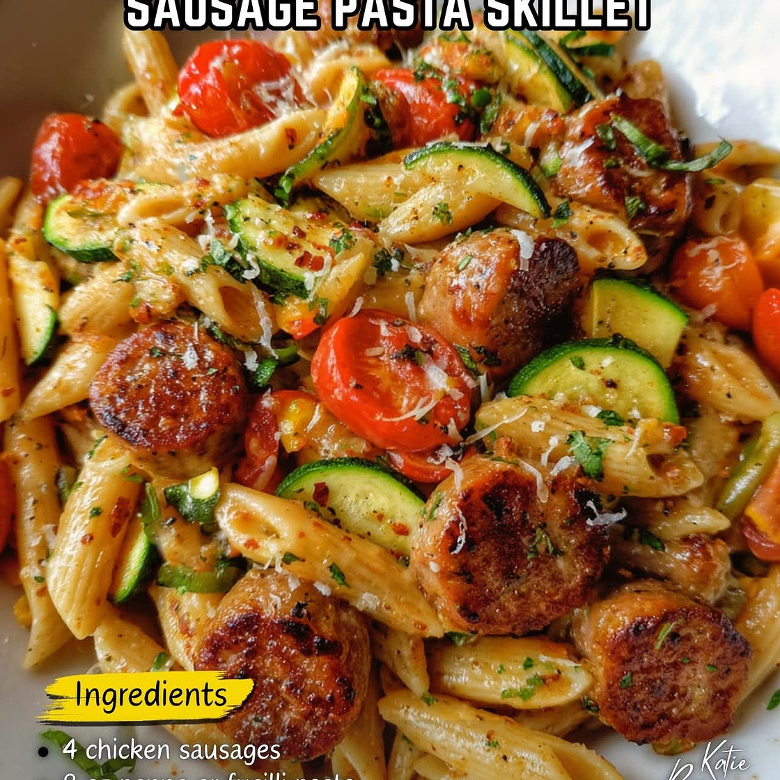 Zucchini & Tomato Chicken Sausage Pasta Skillet