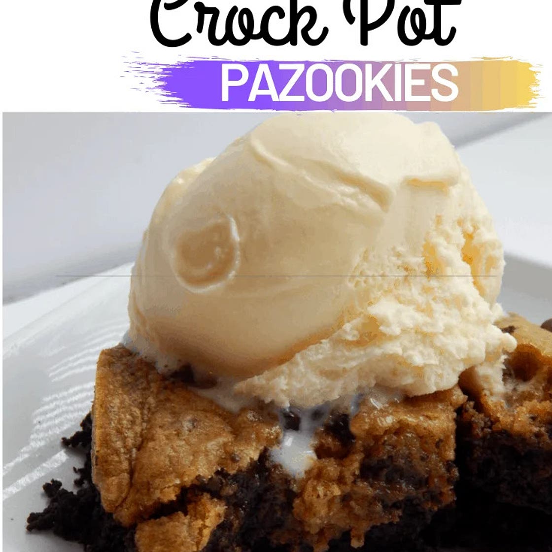 3 Ingredient Crock Pot Pazookie Recipe - Operation $40K