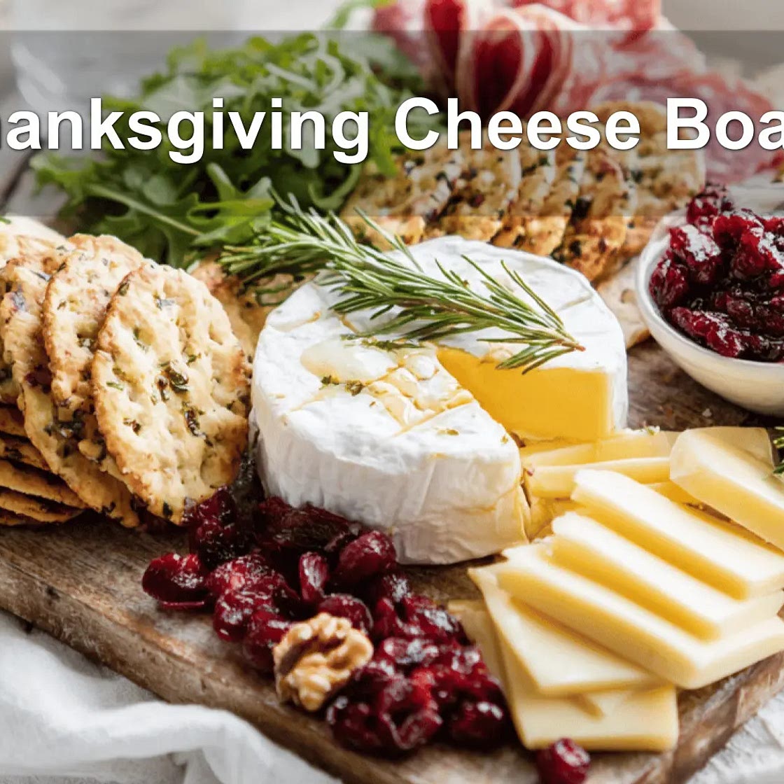 Thanksgiving Cheese Board
