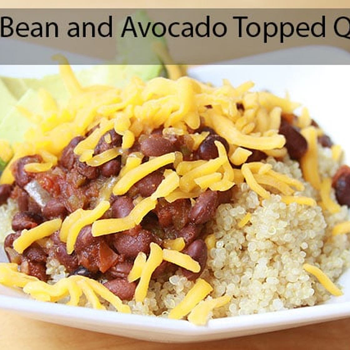 Recipe: Black Bean and Avocado Topped Quinoa