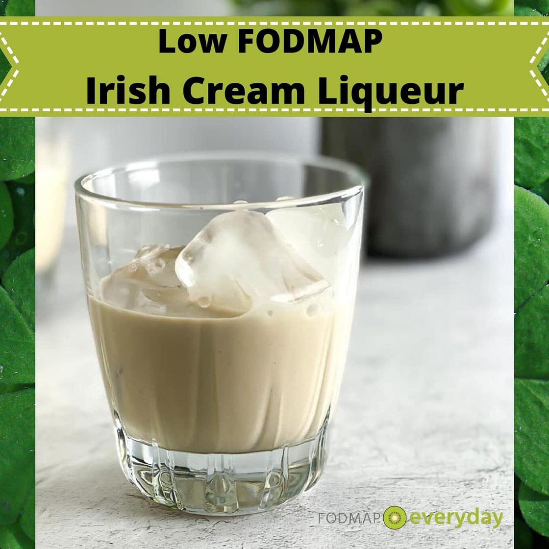Low FODMAP Irish Cream Liqueur