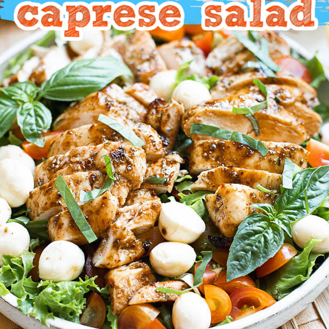 EASY BALSAMIC CHICKEN CAPRESE SALAD RECIPE