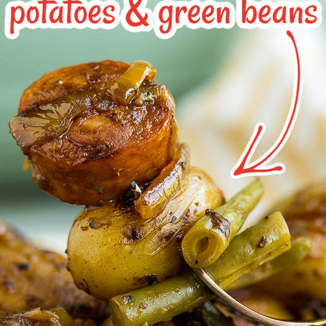 SKILLET SAUSAGE POTATOES AND GREEN BEANS RECIPE