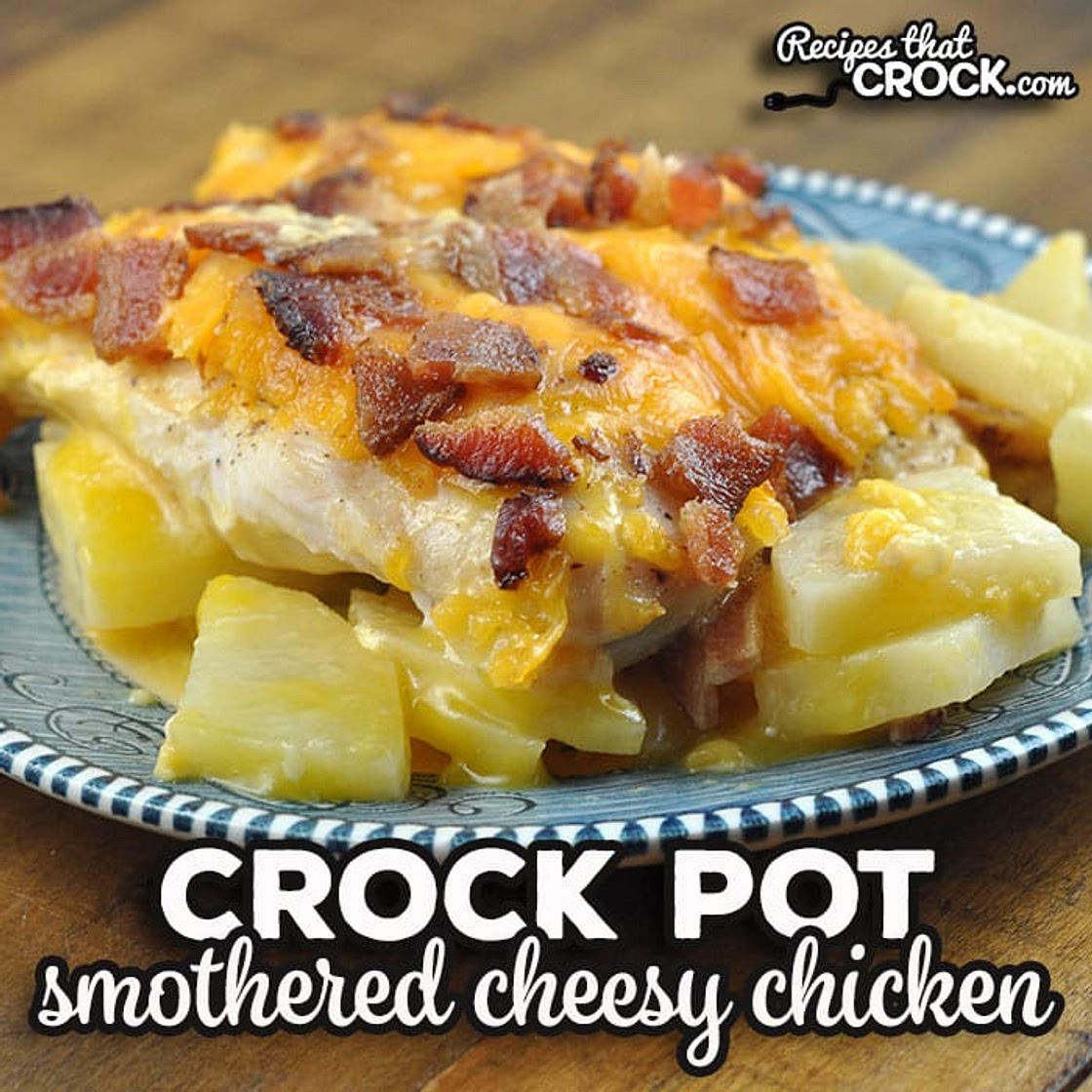 Smothered Crock Pot Cheesy Chicken