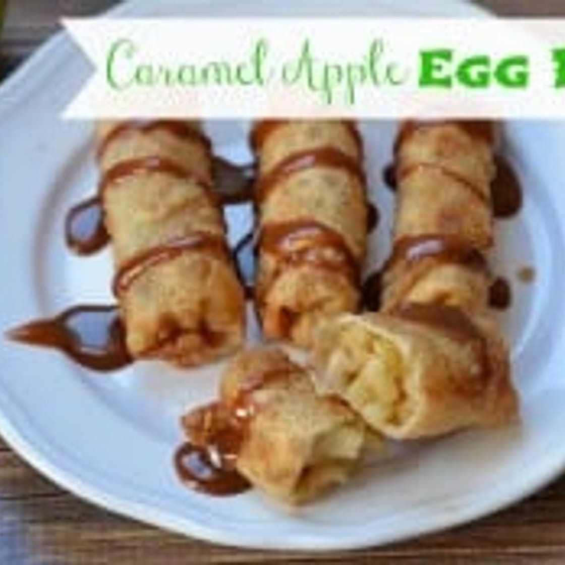 Caramel Apple Egg Rolls